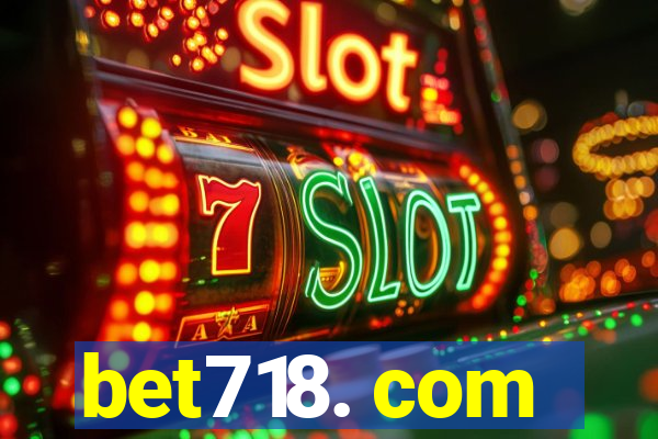 bet718. com